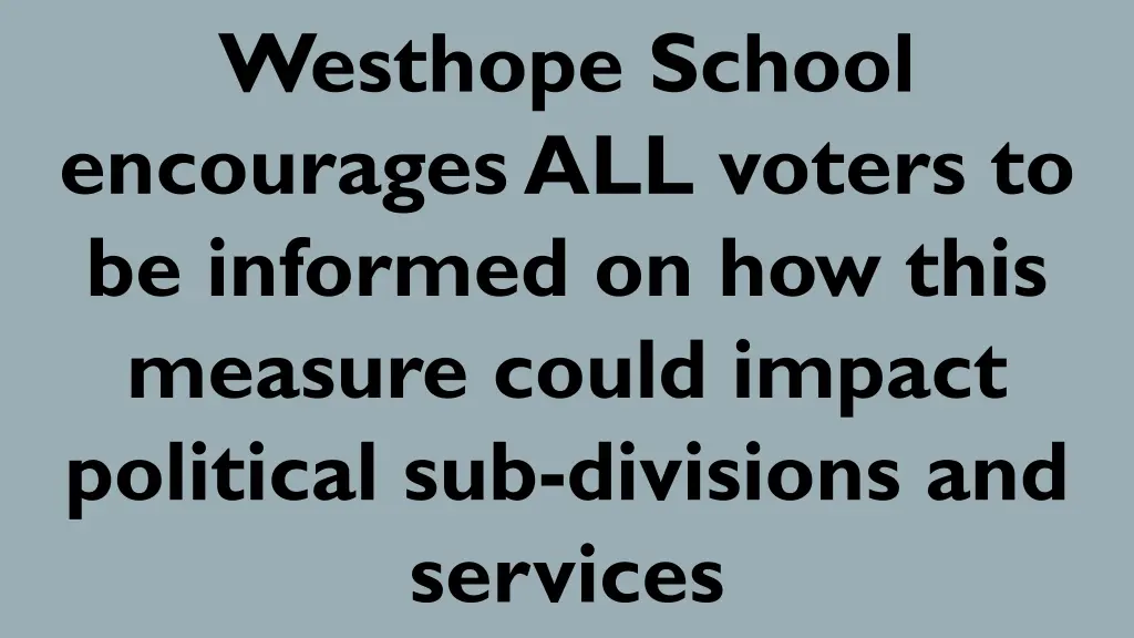 westhope school encourages all voters