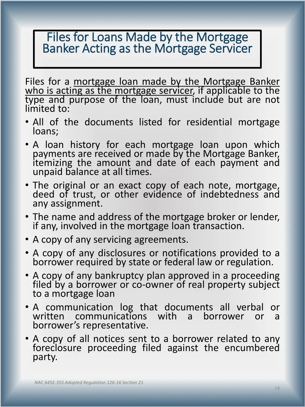 files for loans made by the mortgage files