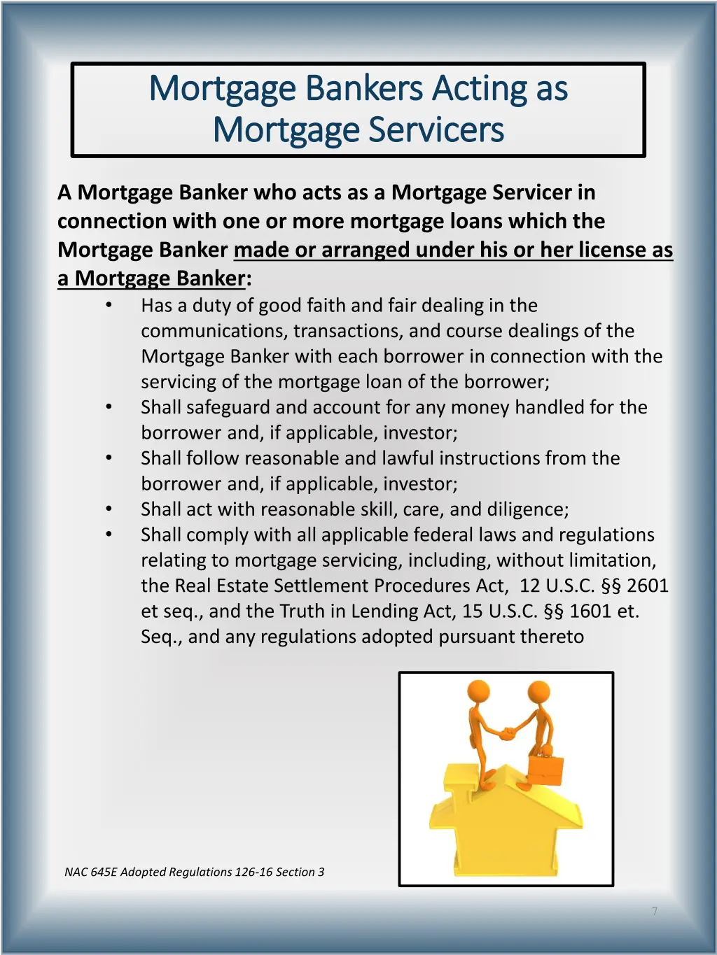 mortgage bankers acting as mortgage bankers