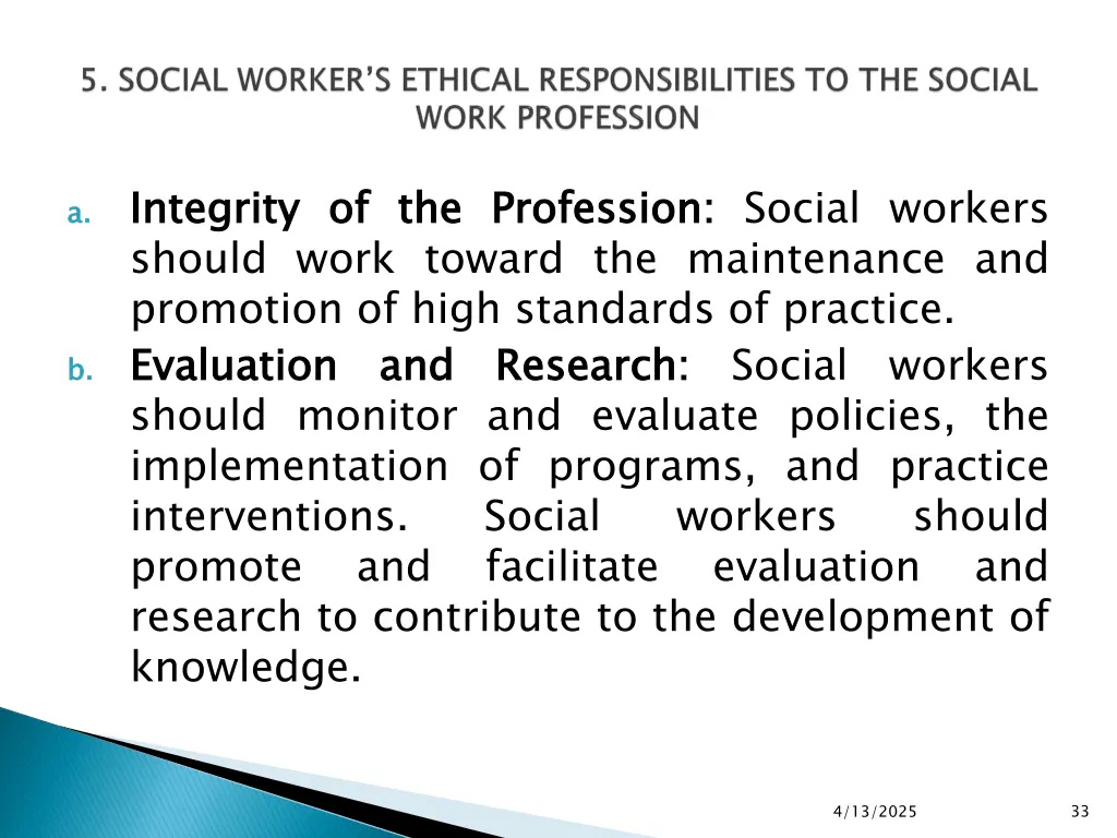 integrity should work toward the maintenance