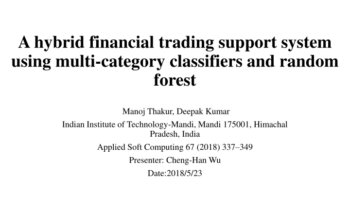 a hybrid financial trading support system using