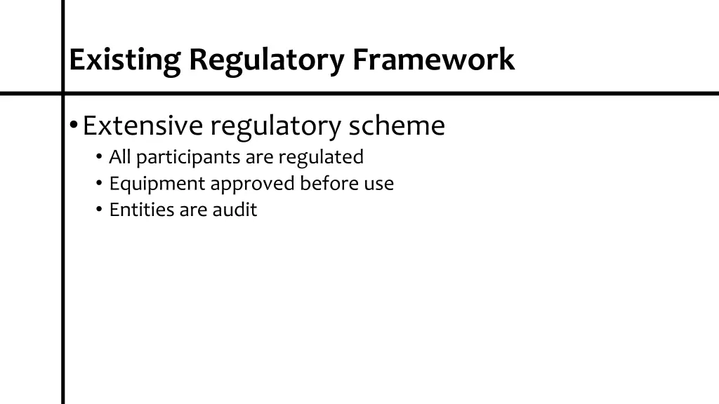 existing regulatory framework