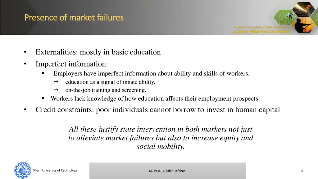 presence of market failures presence of market