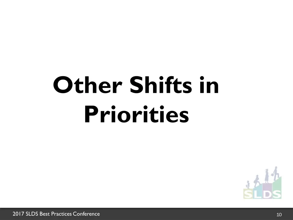 other shifts in priorities