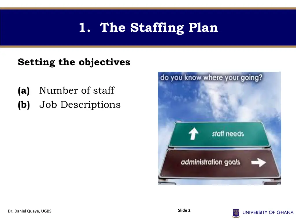 1 the staffing plan