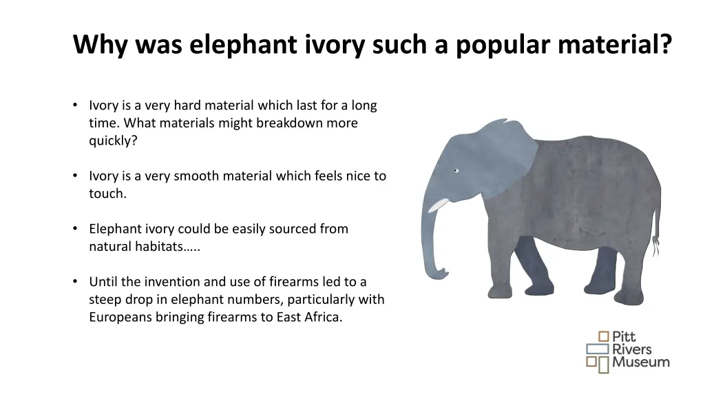 why was elephant ivory such a popular material