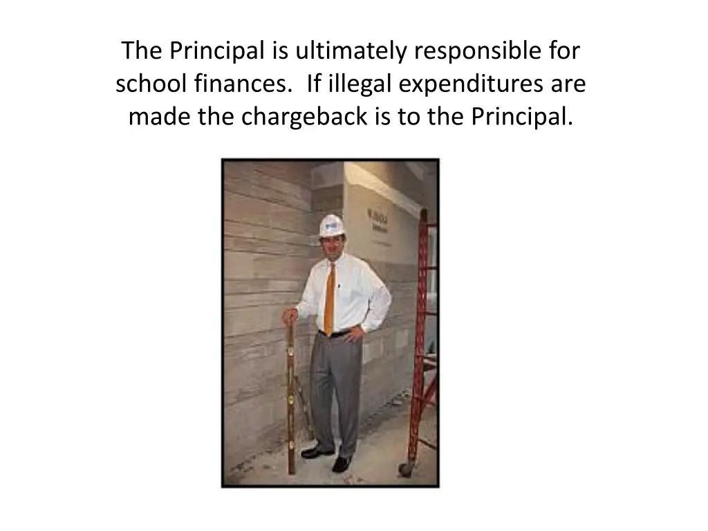 the principal is ultimately responsible