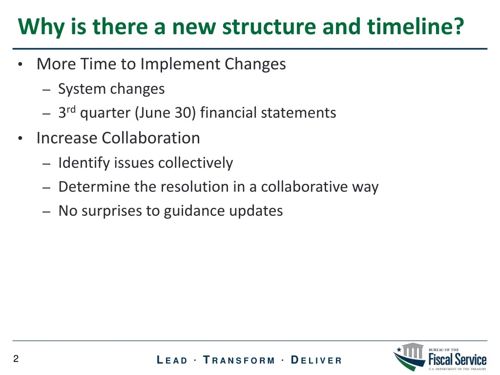 why is there a new structure and timeline