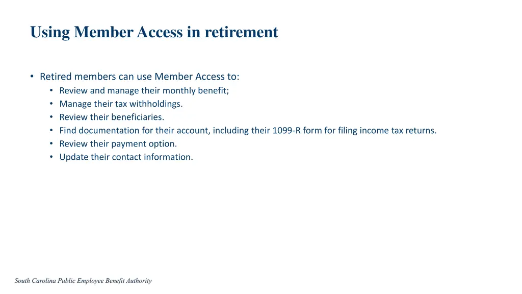 using member access in retirement