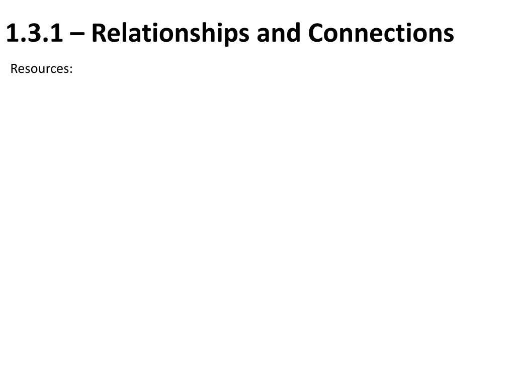 1 3 1 relationships and connections