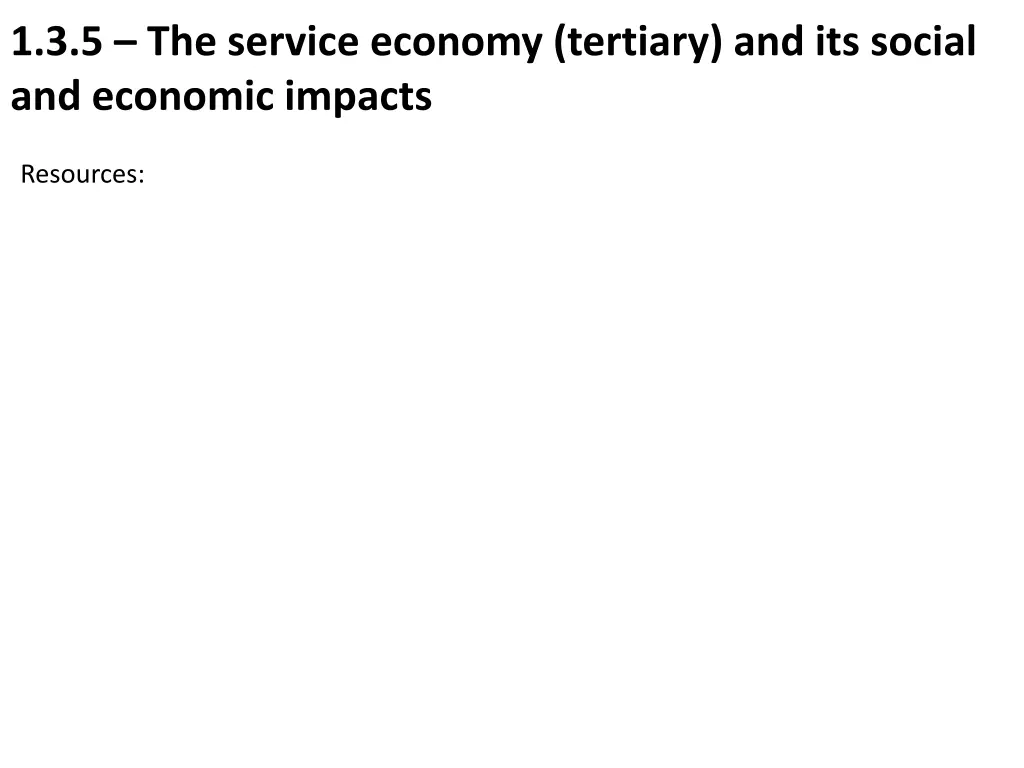 1 3 5 the service economy tertiary and its social