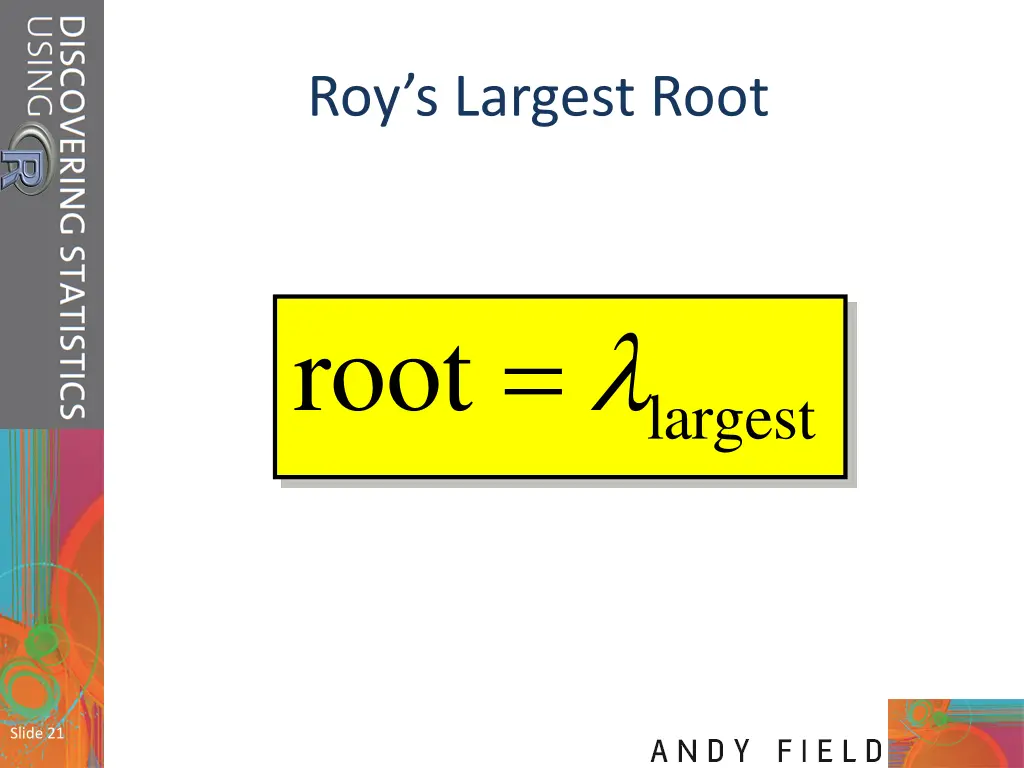 roy s largest root