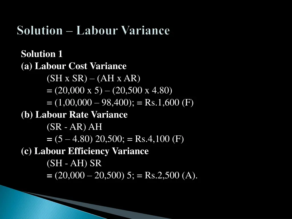 solution 1 a labour cost variance