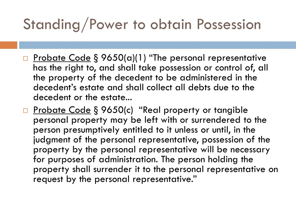standing power to obtain possession 2