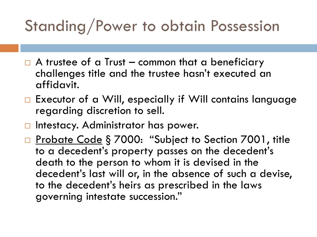 standing power to obtain possession