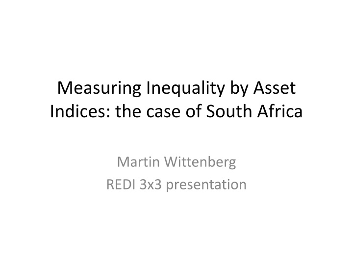 measuring inequality by asset indices the case