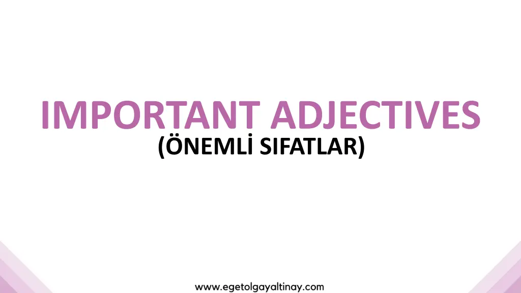 important adjectives neml sifatlar