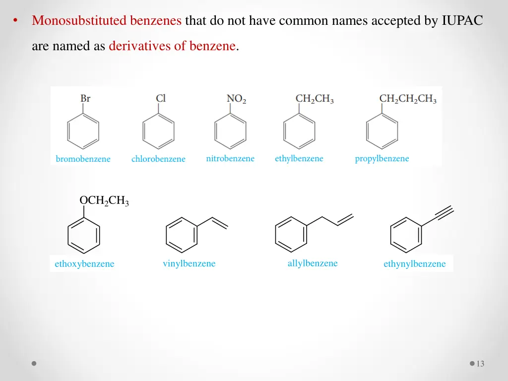 monosubstituted benzenes that do not have common