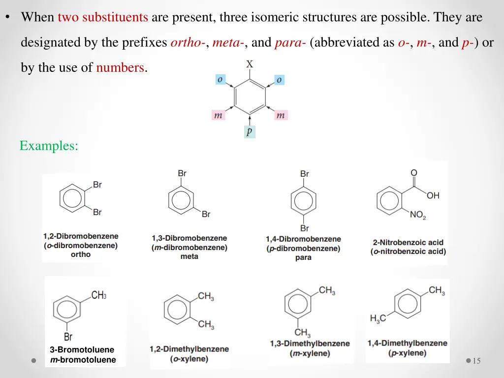 when two substituents are present three isomeric