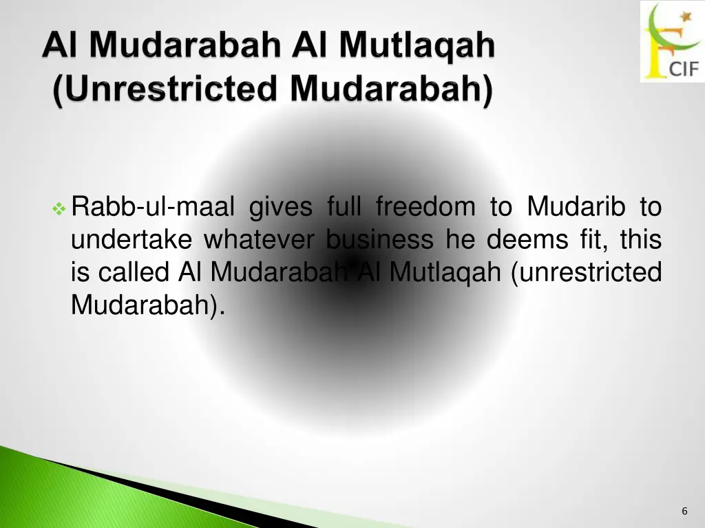 rabb ul maal gives full freedom to mudarib