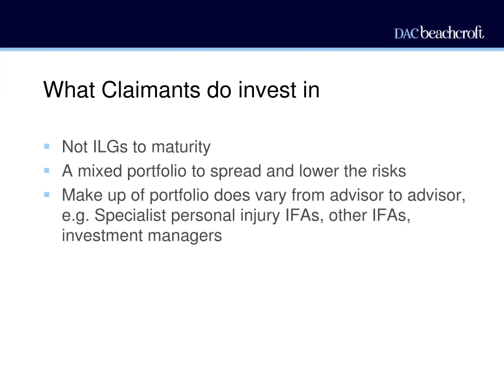 what claimants do invest in