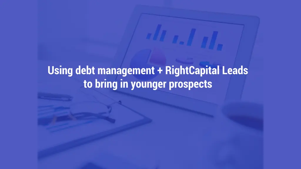 using debt management rightcapital leads to bring