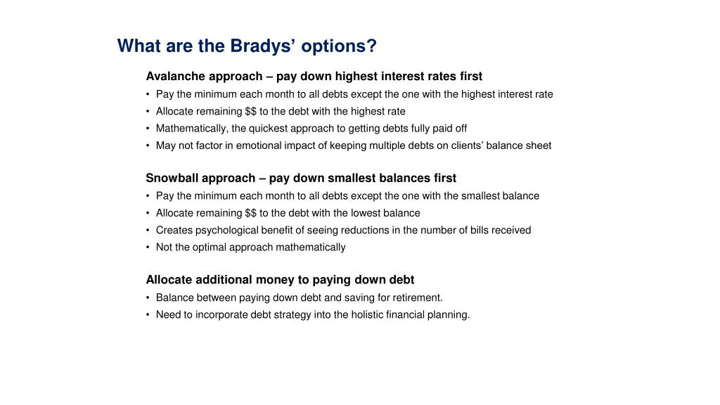 what are the bradys options
