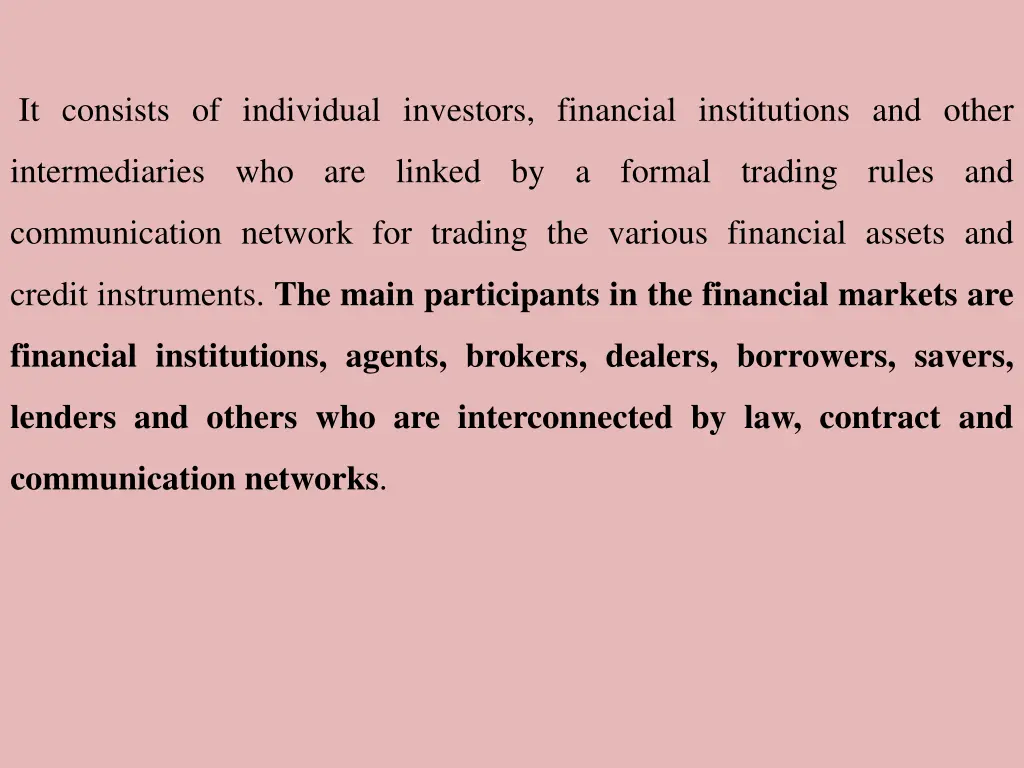 it consists of individual investors financial
