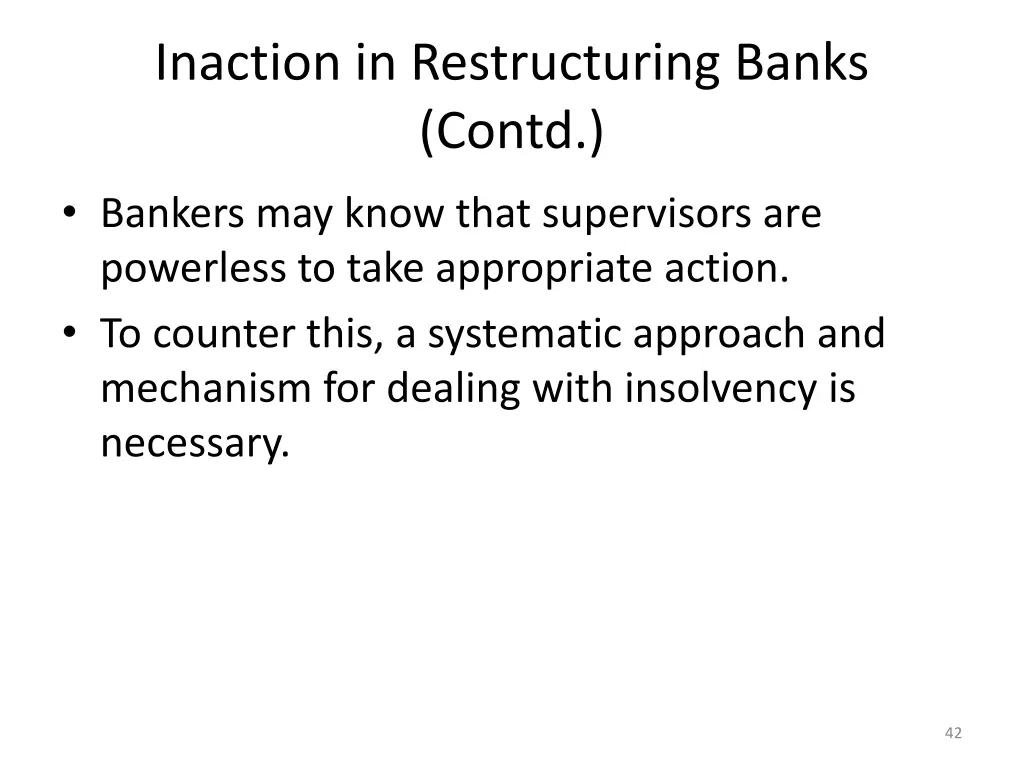 inaction in restructuring banks contd 1