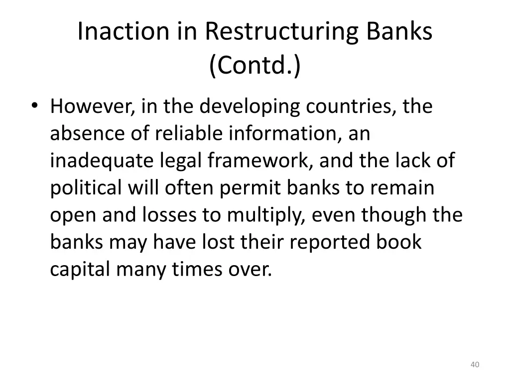 inaction in restructuring banks contd