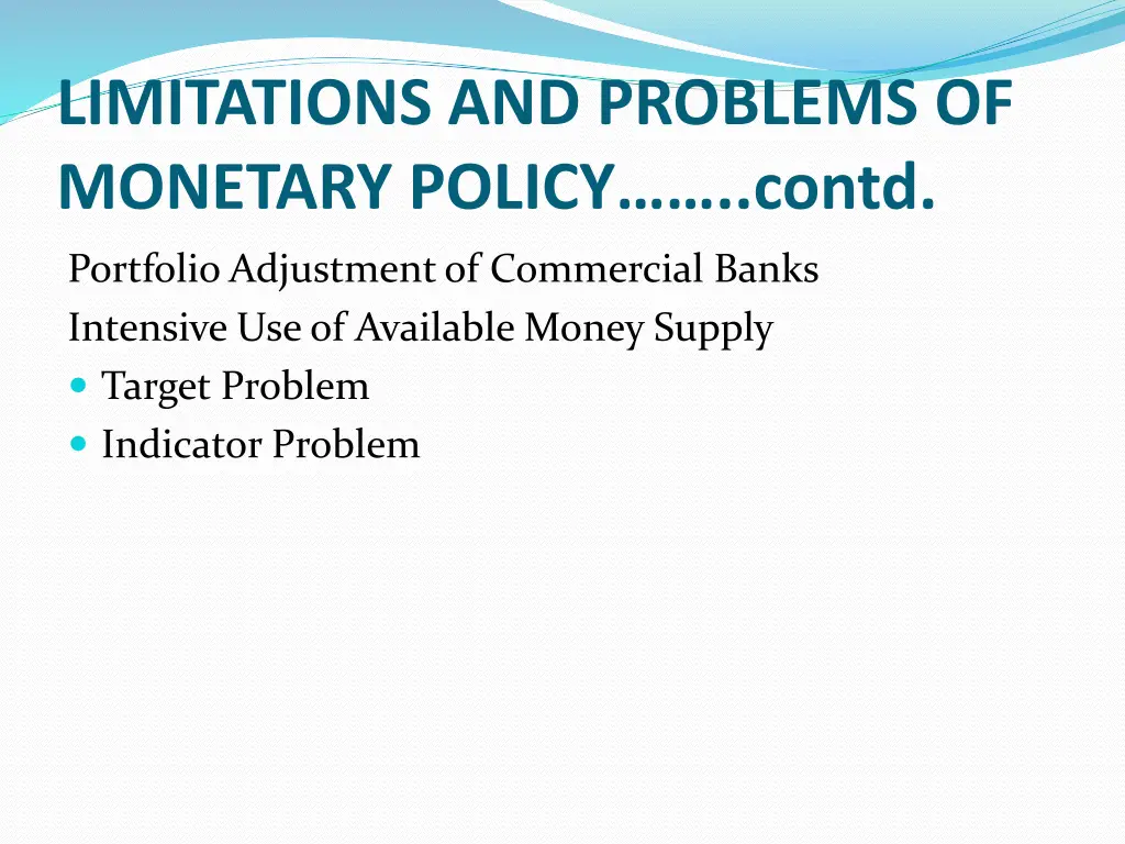 limitations and problems of monetary policy contd 1
