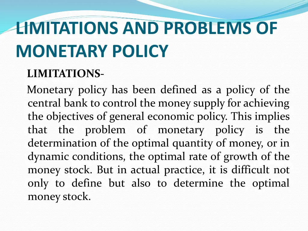 limitations and problems of monetary policy