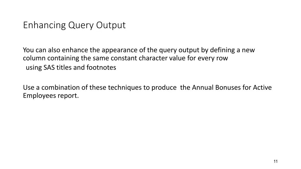 enhancing query output 2