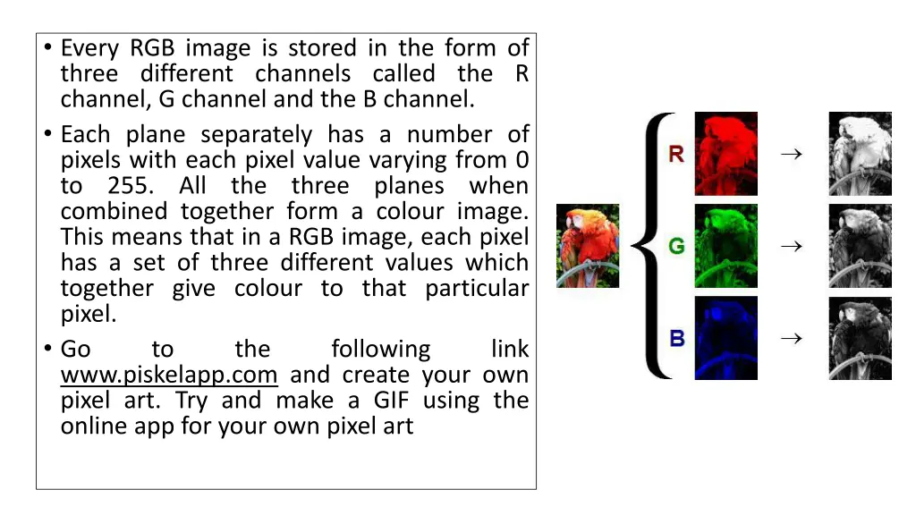 every rgb image is stored in the form of three