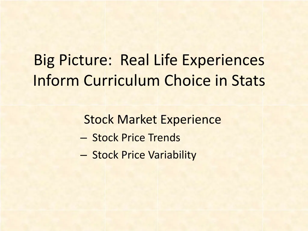 big picture real life experiences inform