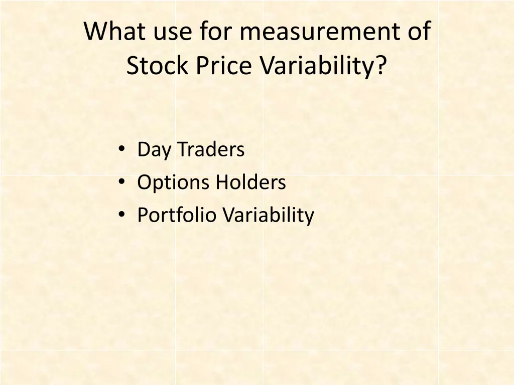 what use for measurement of stock price 1