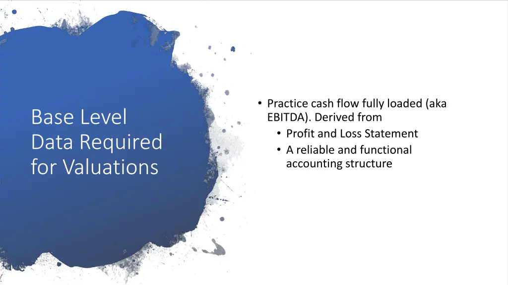practice cash flow fully loaded aka ebitda