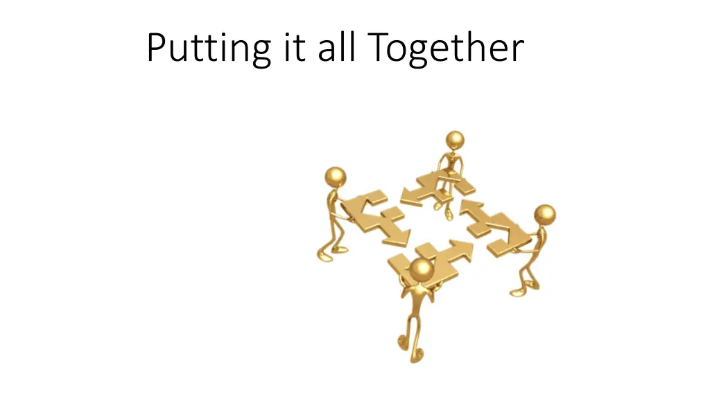 putting it all together
