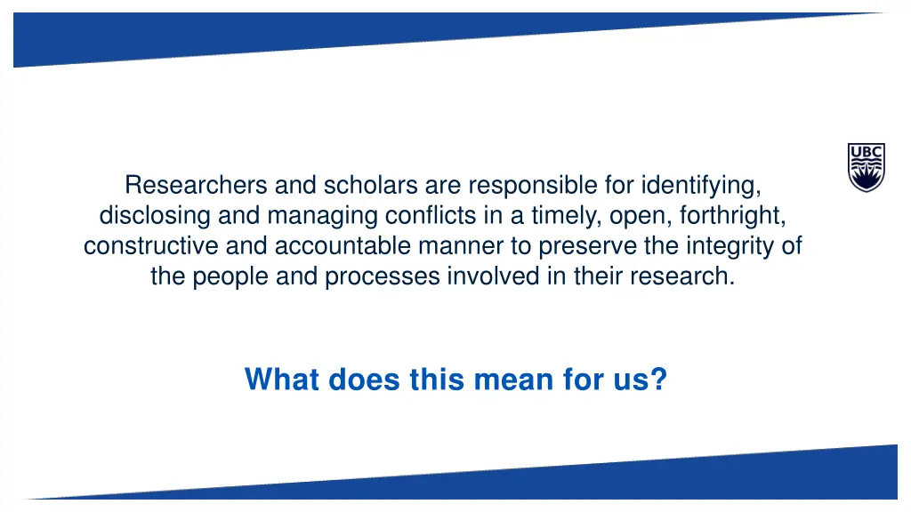 researchers and scholars are responsible