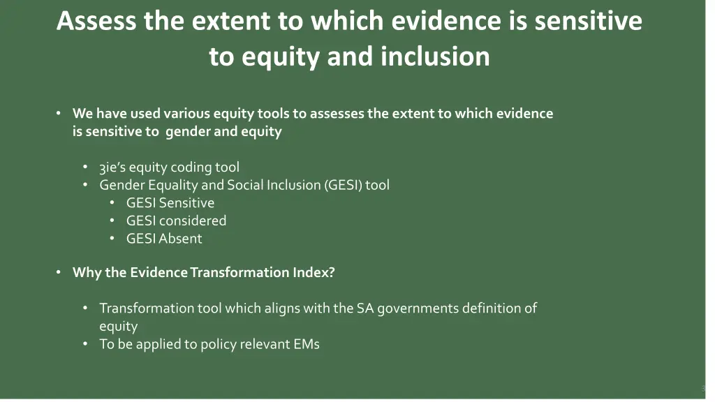 assess the extent to which evidence is sensitive