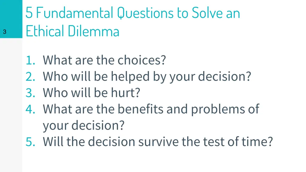 5 fundamental questions to solve an ethical