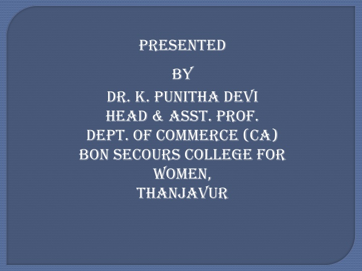 presented