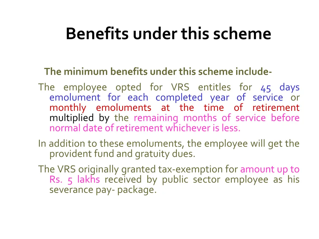 benefits under this scheme