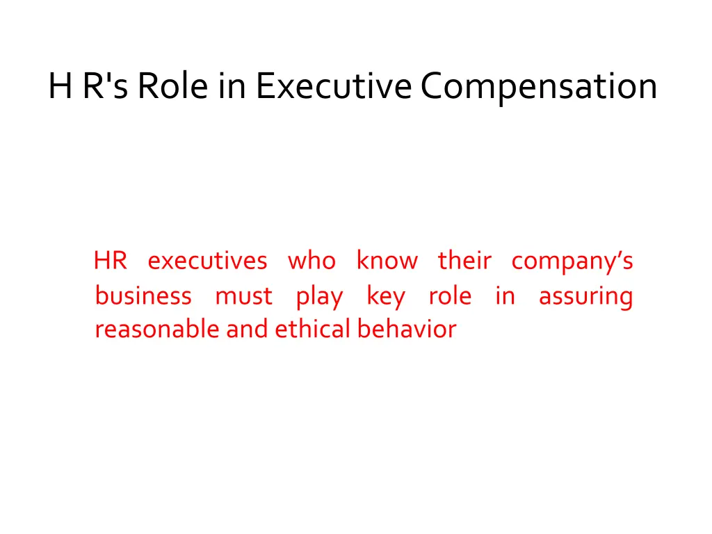h r s role in executive compensation