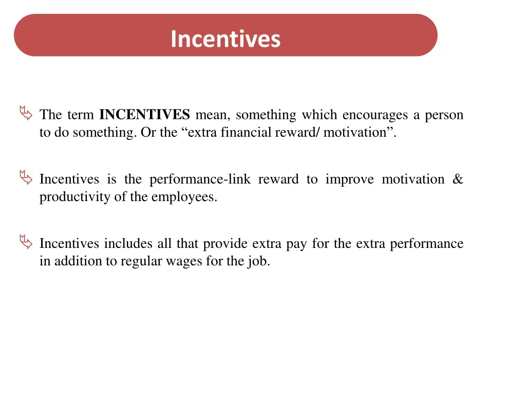 incentives