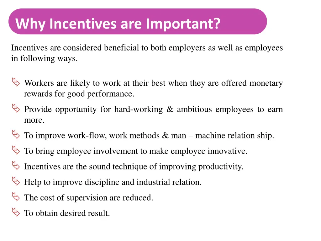 why incentives are important