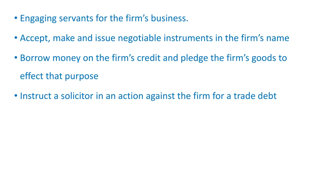 engaging servants for the firm s business