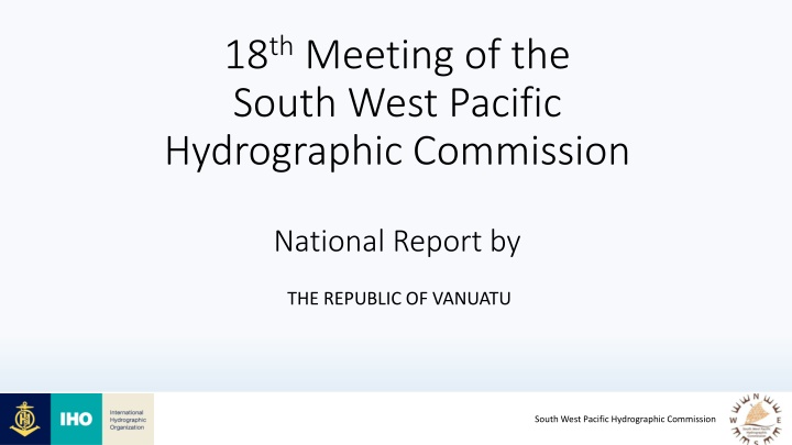 18 th meeting of the south west pacific