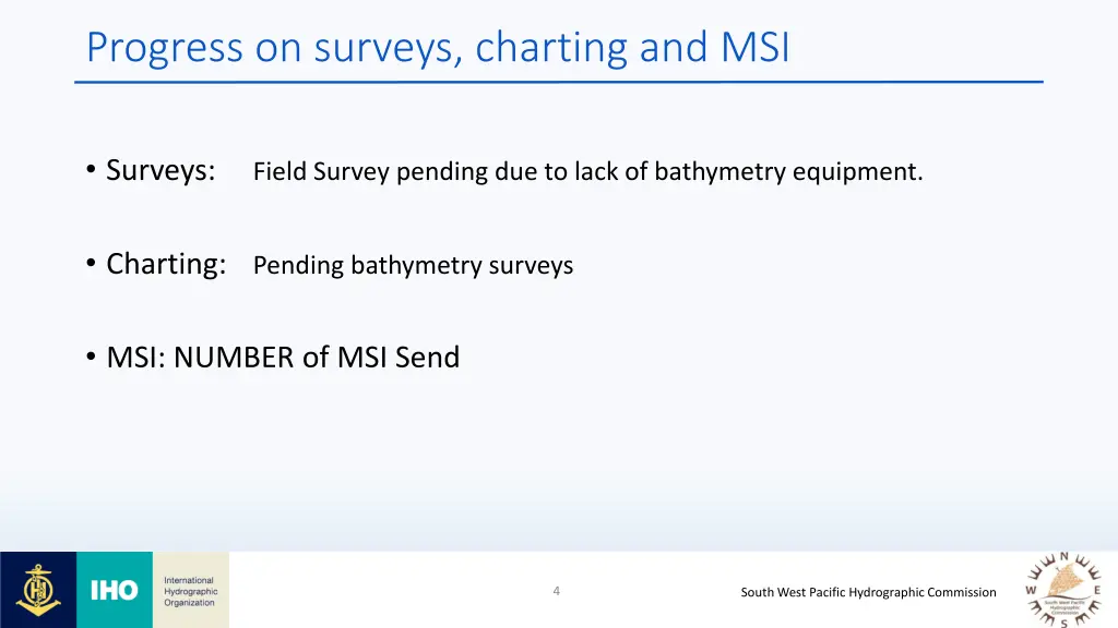 progress on surveys charting and msi