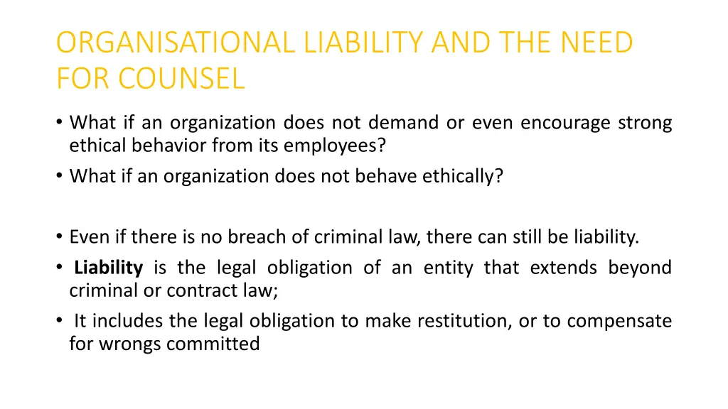 organisational liability and the need for counsel